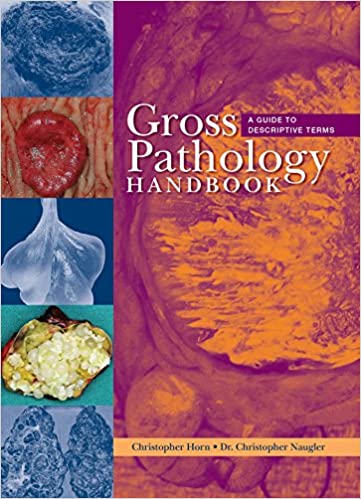 Gross Pathology Handbook: A Guide to Descriptive Terms - Orginal Pdf